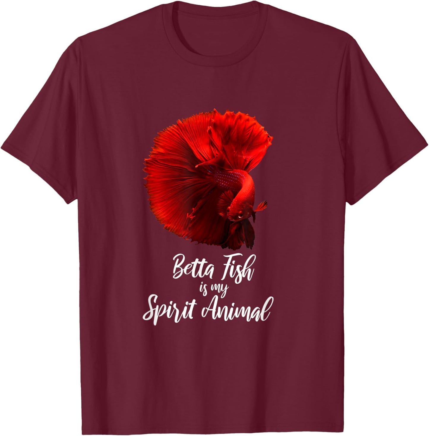Betta Fish is my Spirit Animal Betta Fish Shirts T-Shirt - T-Shirt | Maroon