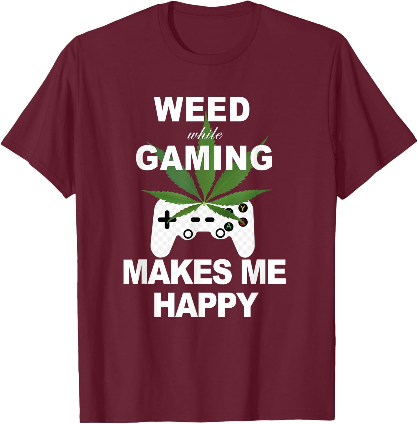 Weed While Gaming Cool Weed Lover Gamer Gift T-Shirt - T-Shirt | Maroon