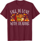 Fall In Love With Reading Book Autumn Pumpkins And Teachers T-Shirt - T-Shirt | Maroon