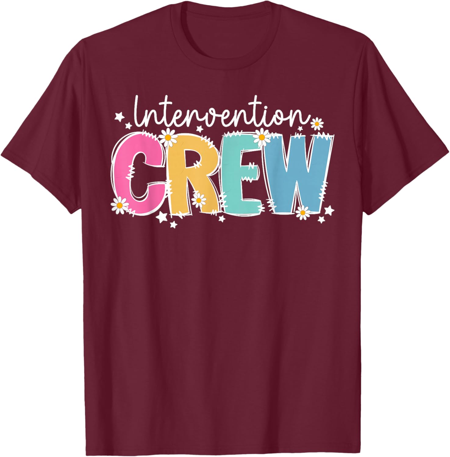 Intervention Crew Intervention Teacher Squad T-Shirt - T-Shirt | Maroon