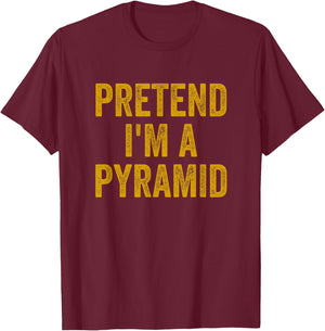 Lazy Halloween Costume Shirt Pretend I'm A Pyramid Gift T-Shirt - T-Shirt | Maroon