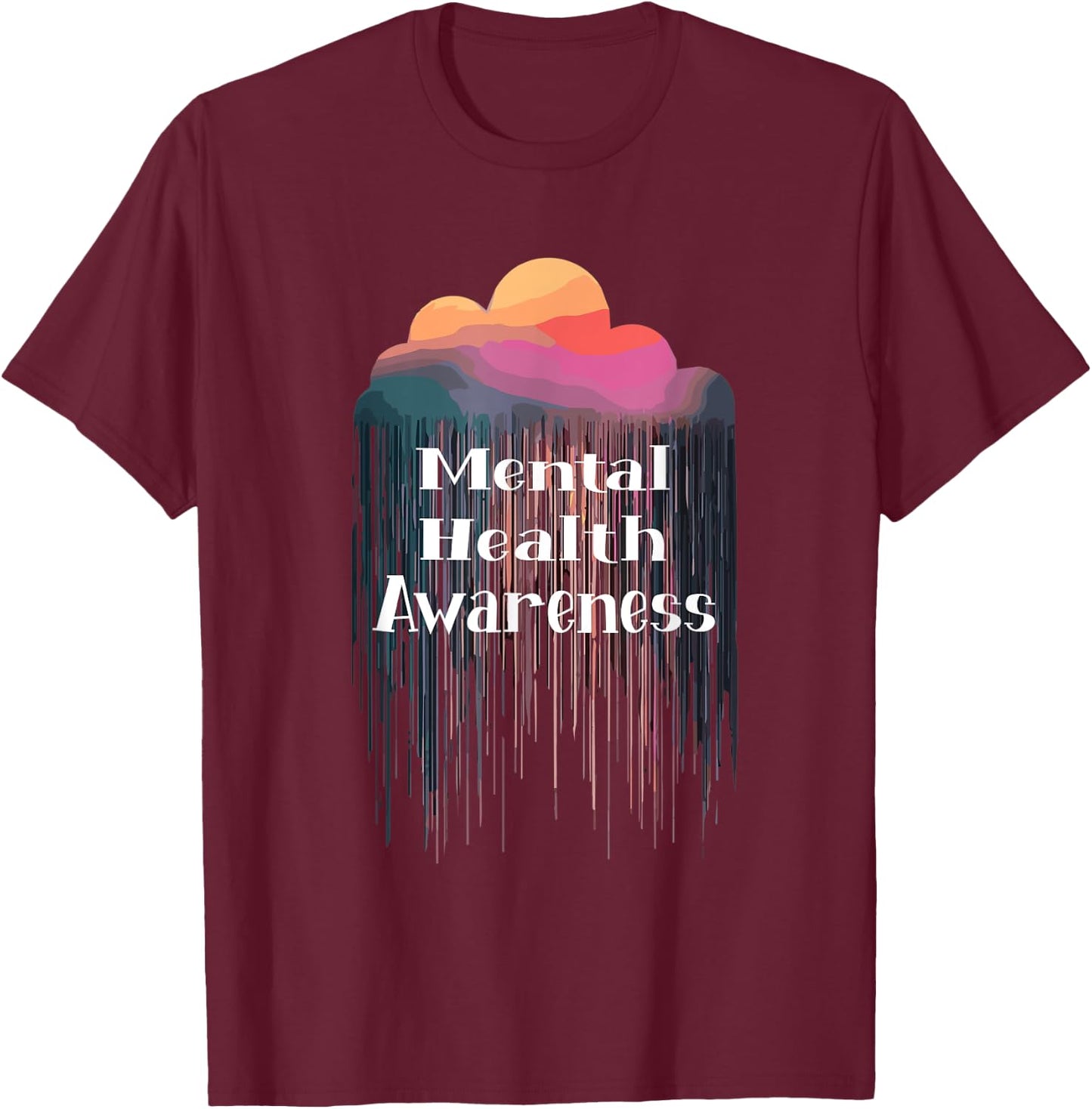 Mental Health Matters End The Stigma Mental Health Awareness T-Shirt - T-Shirt | Maroon