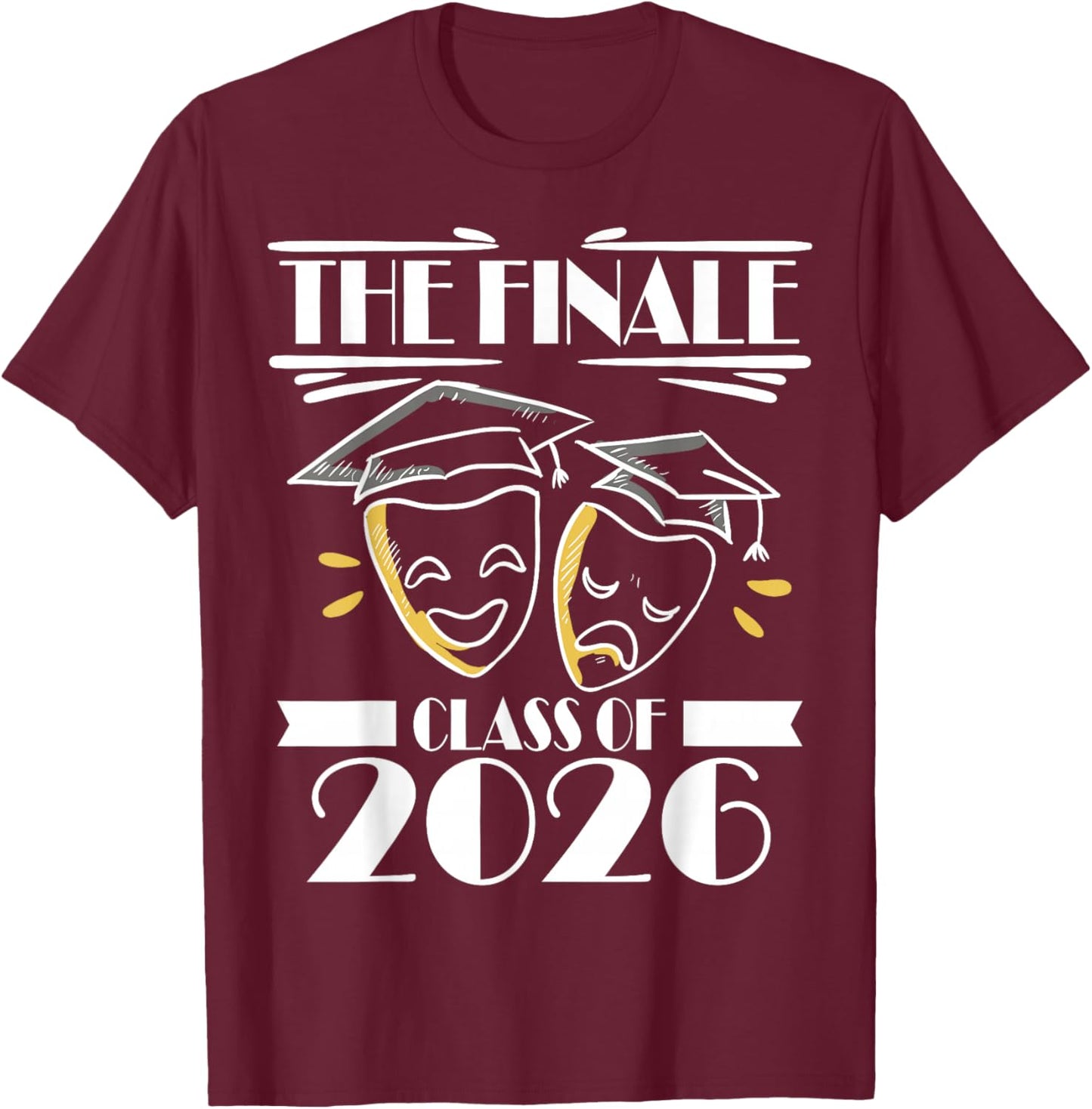 Class of 2026 Drama Theater Club Senior Actor Acting T-Shirt - T-Shirt | Maroon