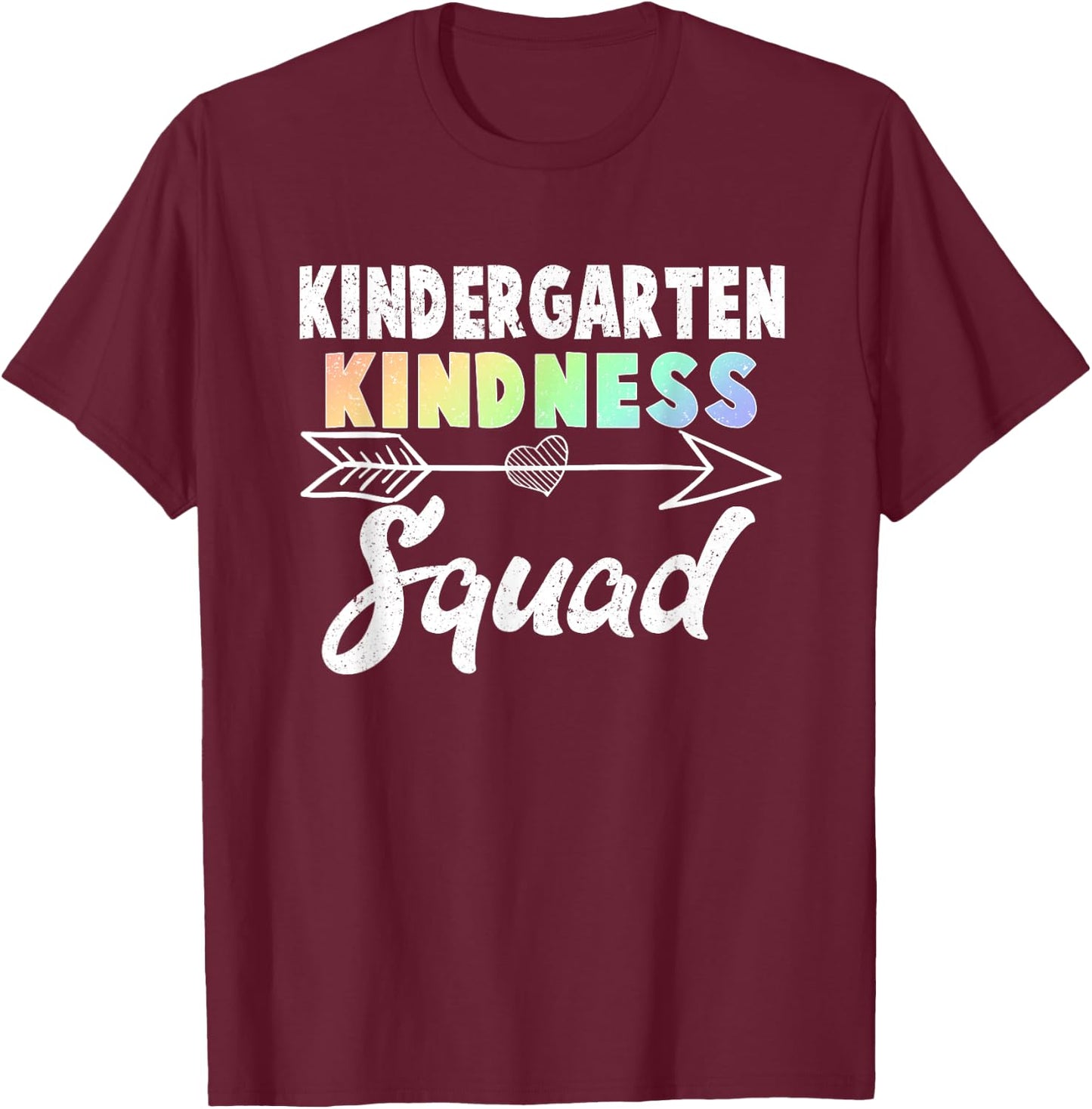 Teacher Team Shirt Kindergarten Kindness Squad Rainbow Gift Women Kids T-Shirt - T-Shirt | Maroon