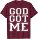 Christian T Shirts God Got Me T-Shirt - T-Shirt | Maroon