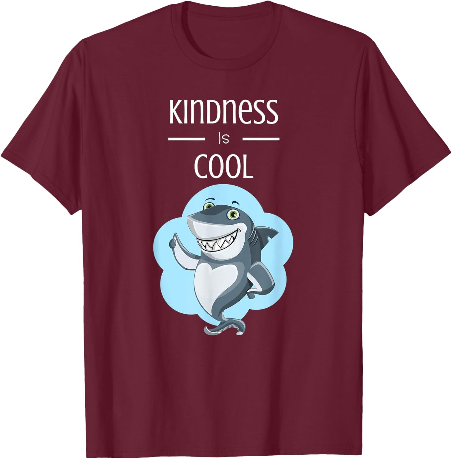 Kindness Is Cool Great White Shark Anti Bullying T-Shirt - T-Shirt | Maroon