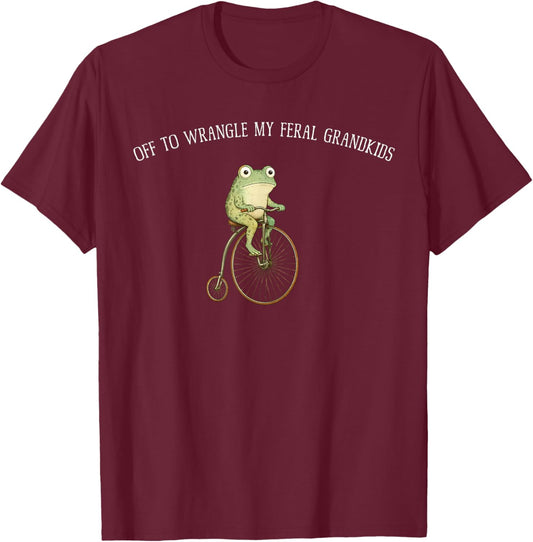 Off to Wrangle My Feral Grandkids Funny Frog Grandma Humor T-Shirt - T-Shirt | Maroon