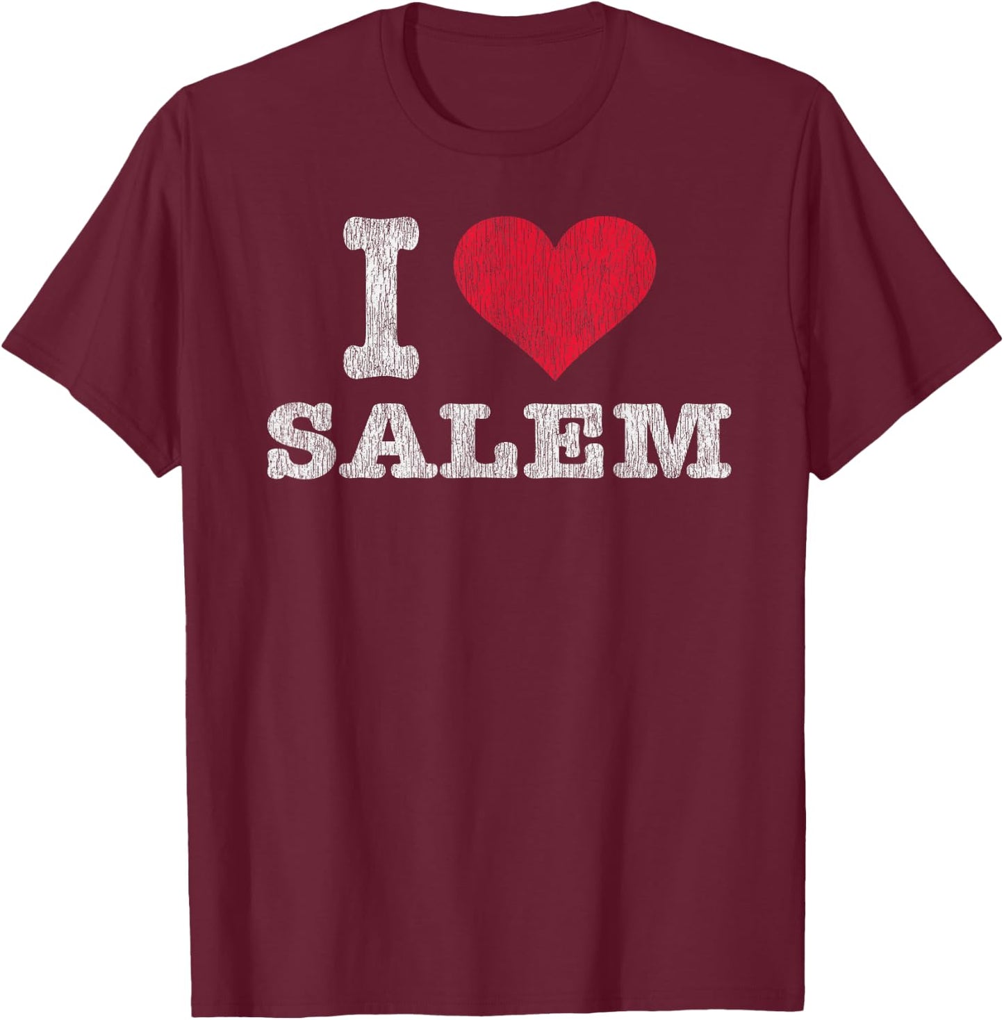 Distressed Retro I Love Salem Souvenir Gift T-Shirt - T-Shirt | Maroon