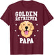 Golden Retriever Papa Father Fur Dad Dog Puppy Adopt Puppy Men Women Kids T-Shirt - T-Shirt | Maroon