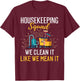 Housekeeping Shirt Humor Cleaning Squad Housekeeper Gift T-Shirt - T-Shirt | Maroon