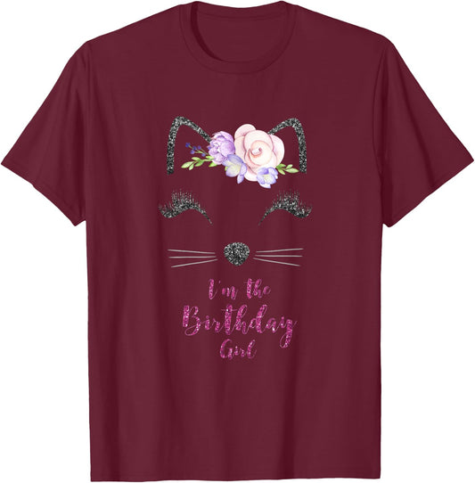 Kitten I'm the Birthday Girl Shirt - Girls Cat Kitty Gift T-Shirt - T-Shirt | Maroon