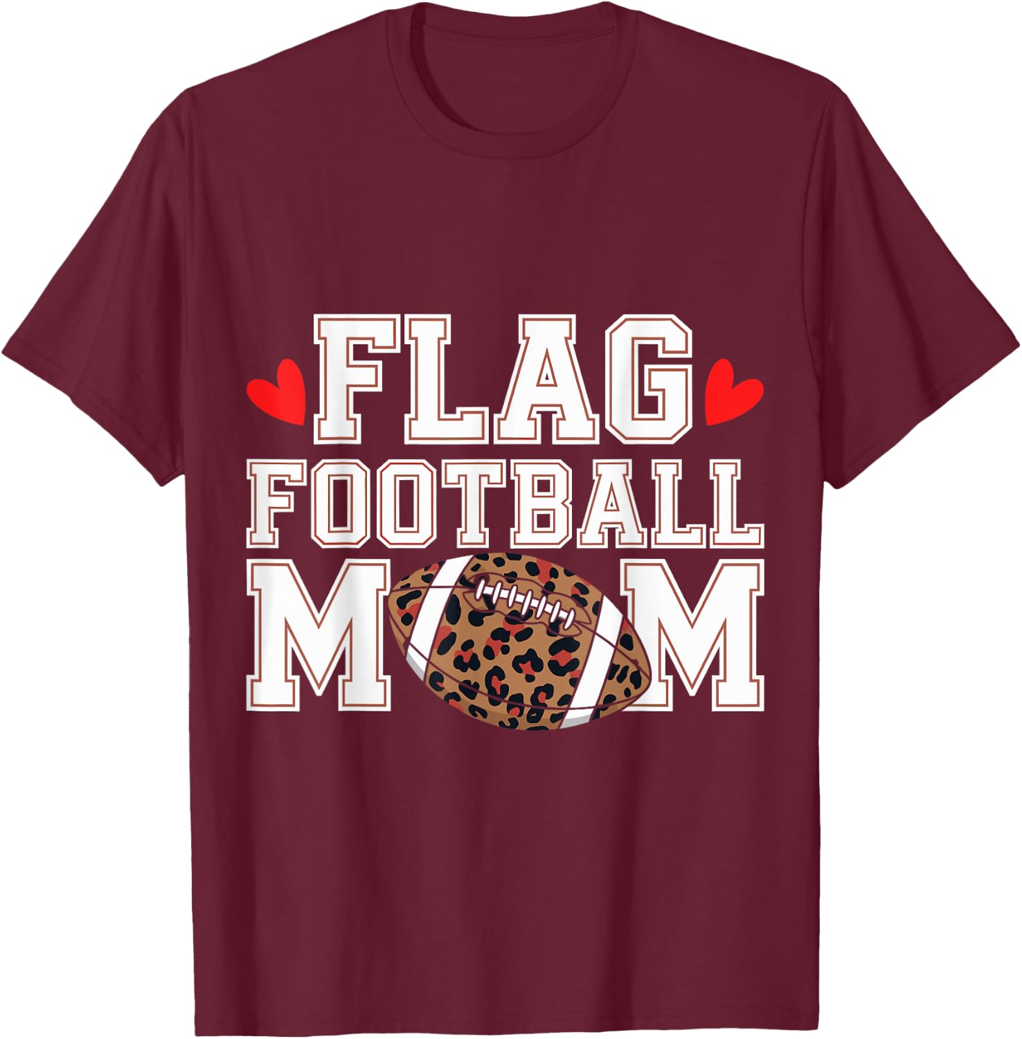 Flag Football Mom Funny Flag Football Player Mom T-Shirt - T-Shirt | Maroon