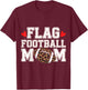 Flag Football Mom Funny Flag Football Player Mom T-Shirt - T-Shirt | Maroon