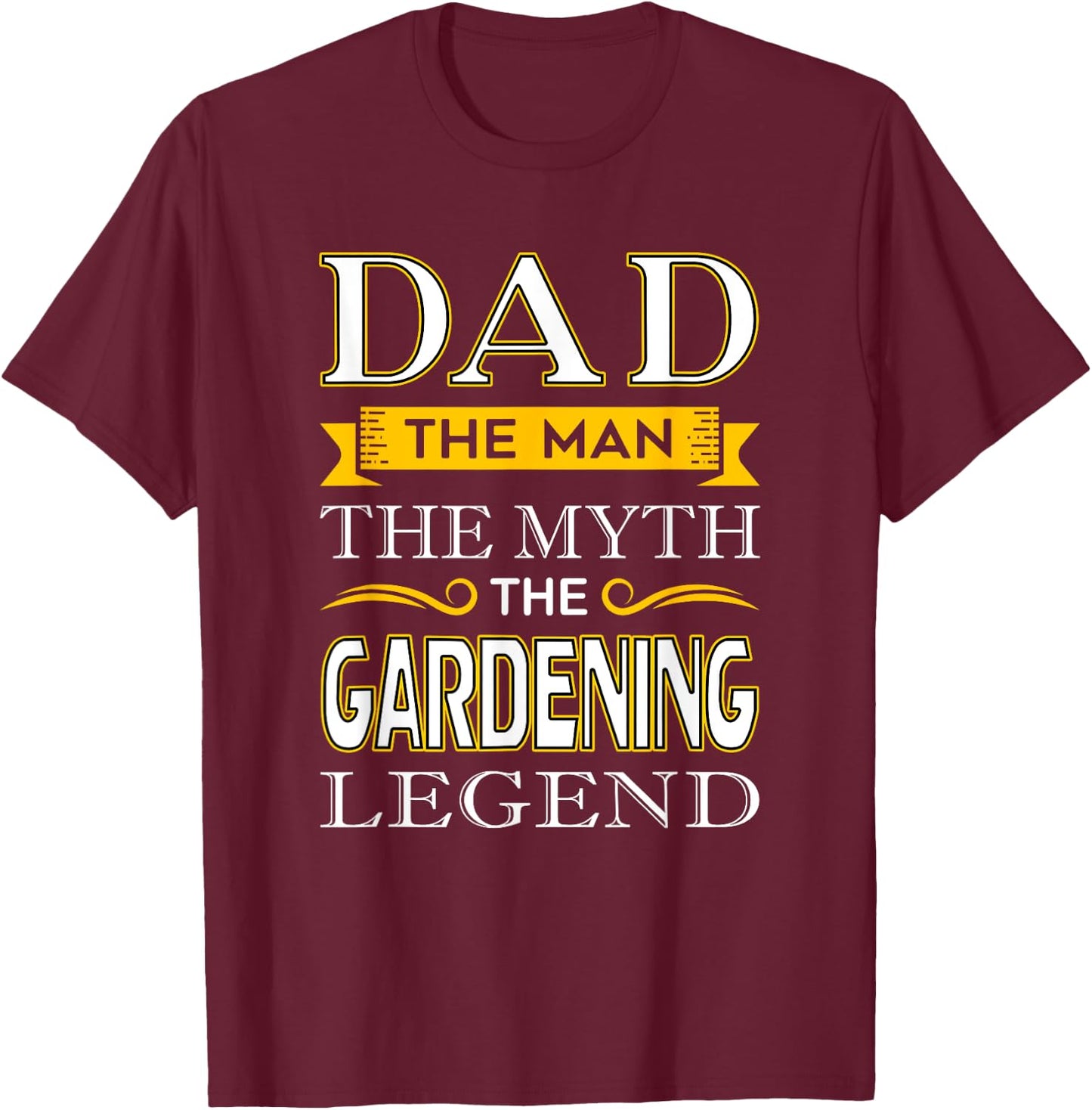 Gardener Dad Gifts for Dad Gardening Fathers Day T-Shirt - T-Shirt | Maroon