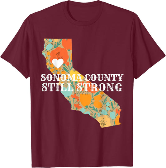 Sonoma County Still Strong Anniversary Fire T-Shirt - T-Shirt | Maroon