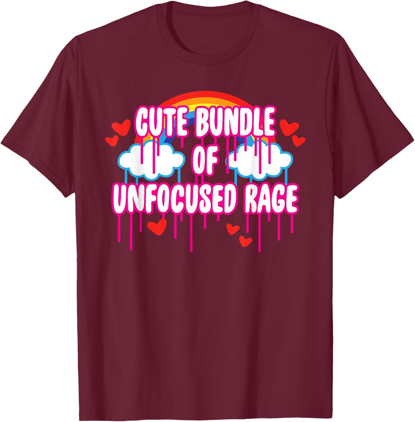 Cute Bundle of Unfocused Rage Rainbow Clouds Drips Hearts Small T-Shirt - T-Shirt | Maroon