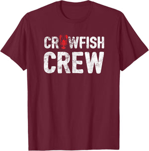 Crawfish Crew Funny Cajun Crawfish Boil Shirt - White T-Shirt - T-Shirt | Maroon