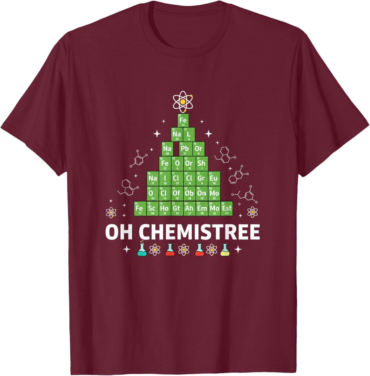 Oh Chemistree Christmas Chemistry Periodic Table Holiday T-Shirt - T-Shirt | Maroon