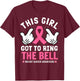 This Girl Got To Ring The Bell Breast Cancer Awareness T-Shirt - T-Shirt | Maroon