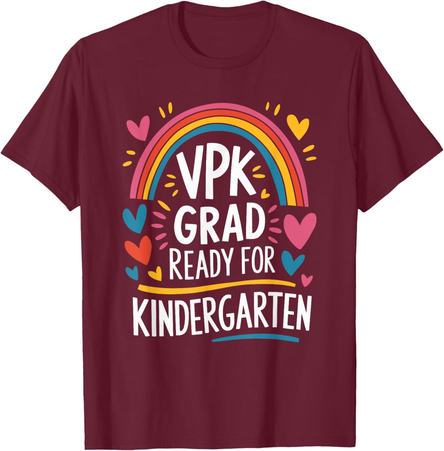 School Teaching and Pre K, VPK Grad Ready for Kindergarten T-Shirt - T-Shirt | Maroon