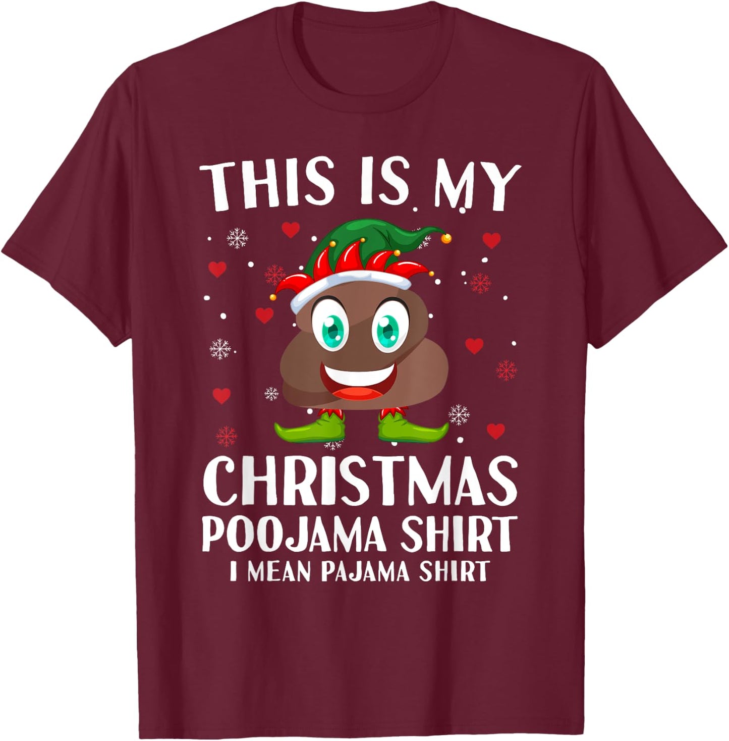 Elf Poop Pajama This Is My Christmas Poojama T-Shirt - T-Shirt | Maroon