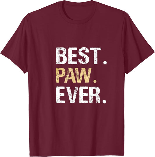 Paw Gift from Granddaughter Grandson Best Paw Ever T-Shirt - T-Shirt | Maroon