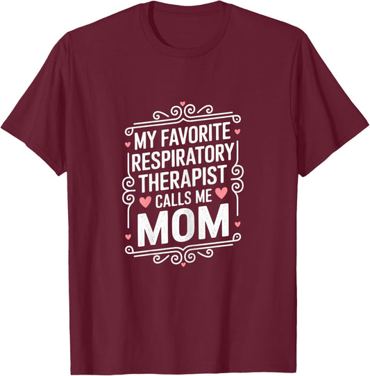Proud Respiratory Therapist Mom T-Shirt - T-Shirt | Maroon