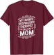 Proud Respiratory Therapist Mom T-Shirt - T-Shirt | Maroon