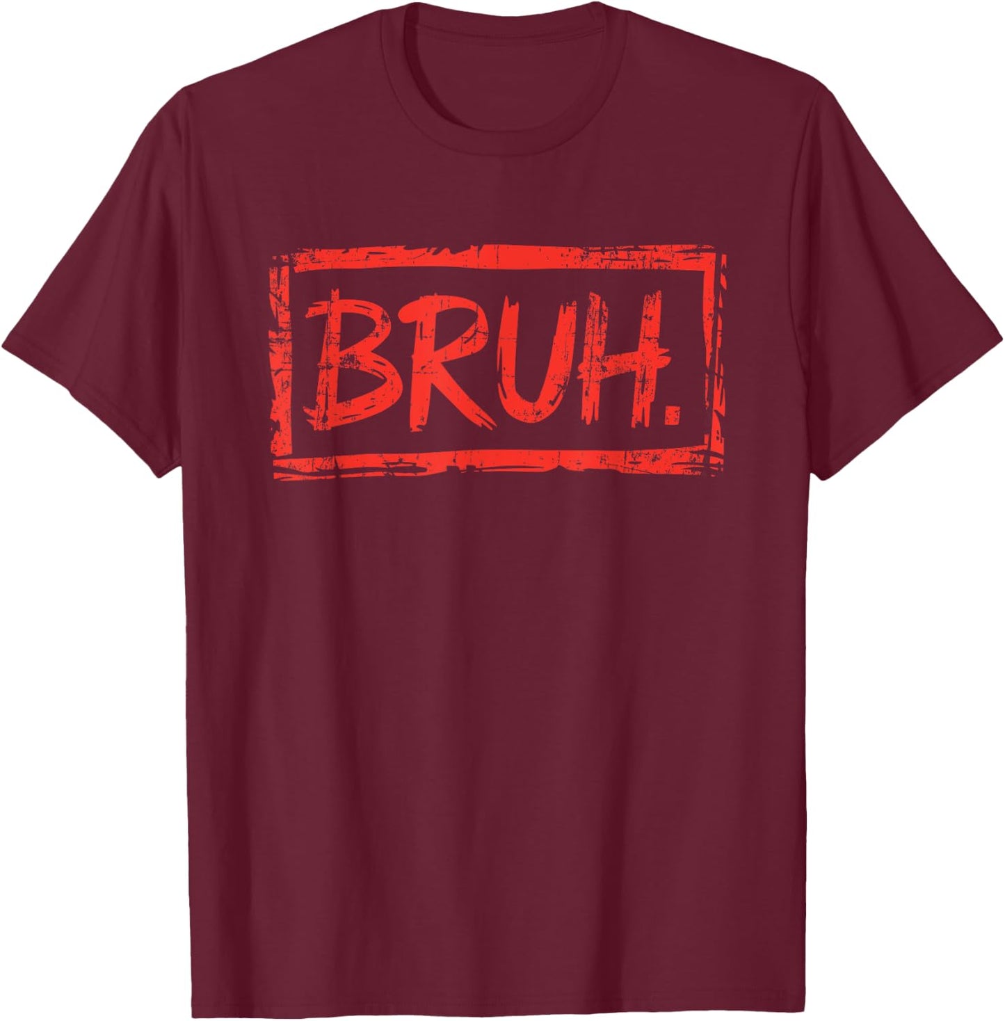 Bruh Funny Saying Meme Bro Boys Girls Teen Youth T-Shirt - T-Shirt | Maroon