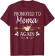 Promoted To Mema Again Shirt Mothers Day Gifts T-Shirt - T-Shirt | Maroon