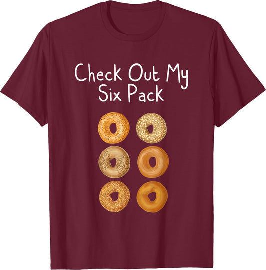 Bagel Lover Check Out My Six Pack Funny Gym Workout Shirt T-Shirt - T-Shirt | Maroon