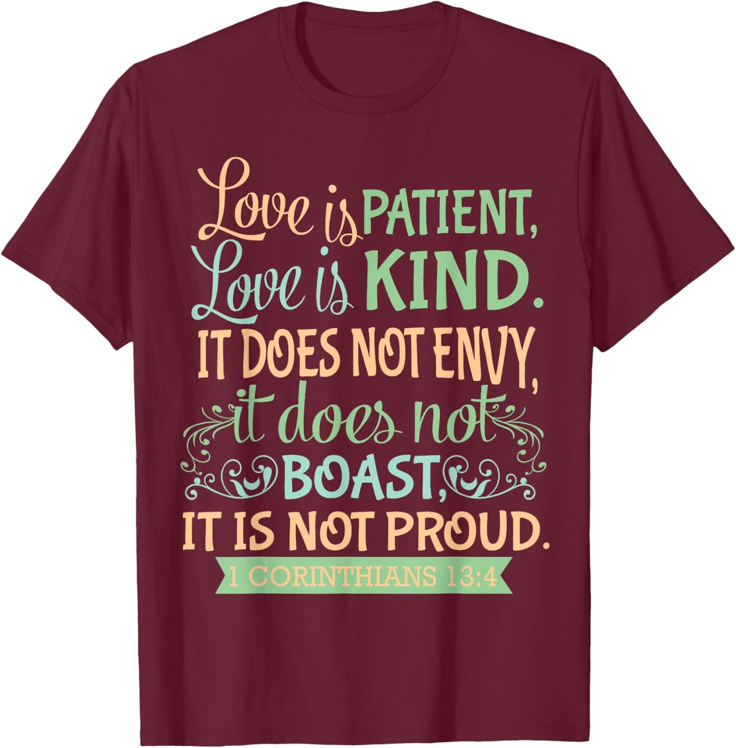 Christian Bible Verse Quote - 1 Corinthians 13:4 T-Shirt - T-Shirt | Maroon
