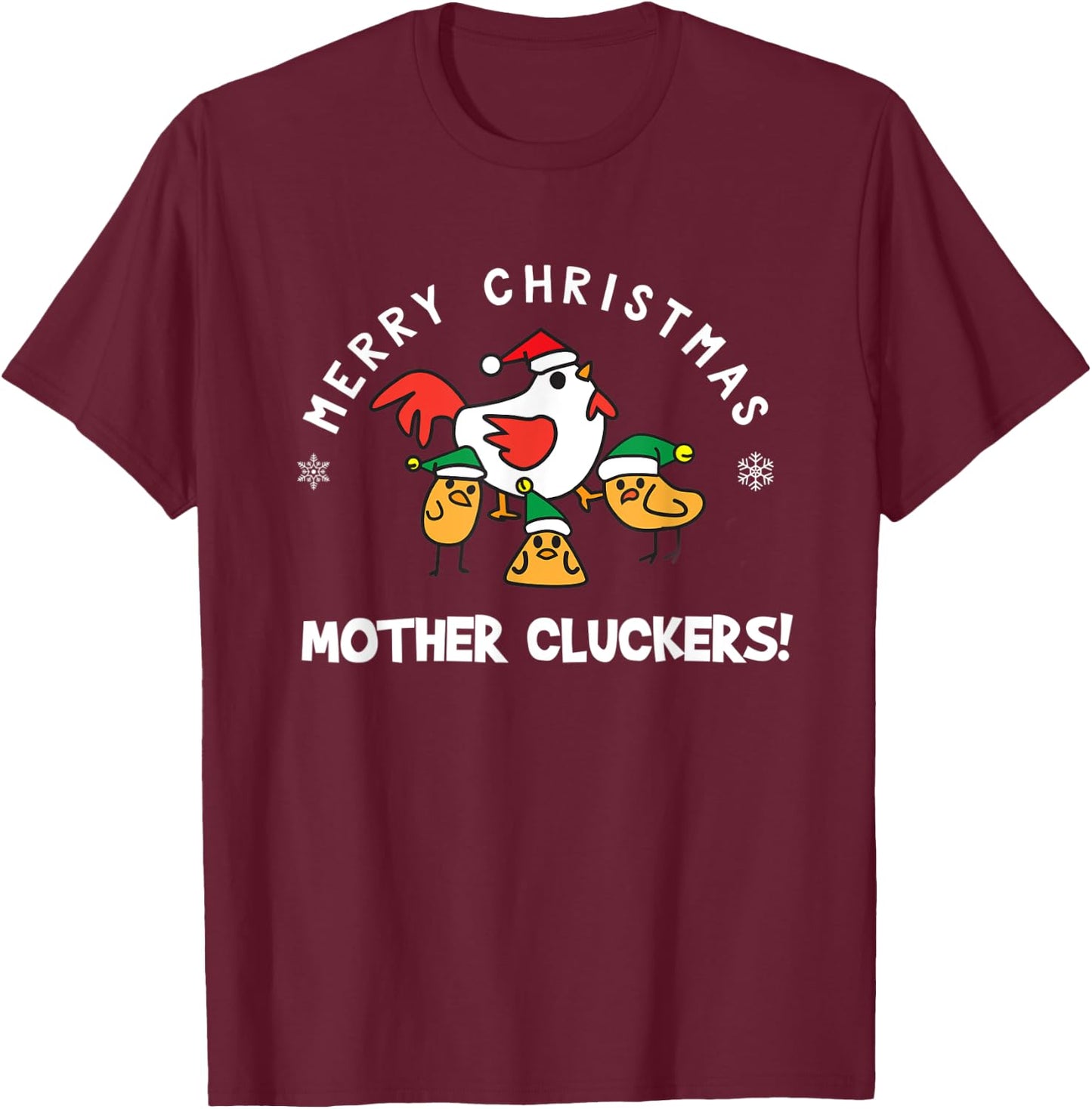 Funny Chicken Shirt Merry Christmas Mother Cluckers T-Shirt - T-Shirt | Maroon