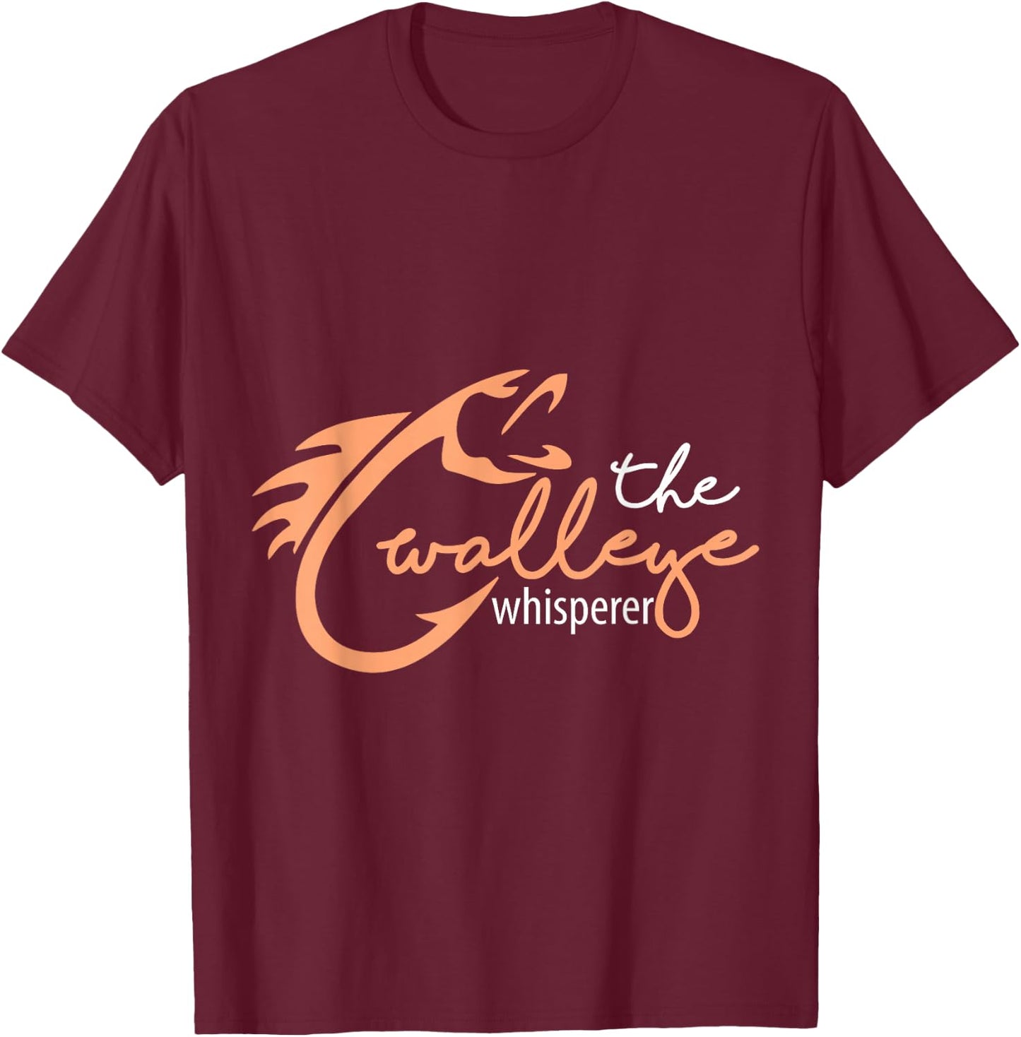 The Walleye Whisperer Funny Fishing - Walleye T-Shirt - T-Shirt | Maroon