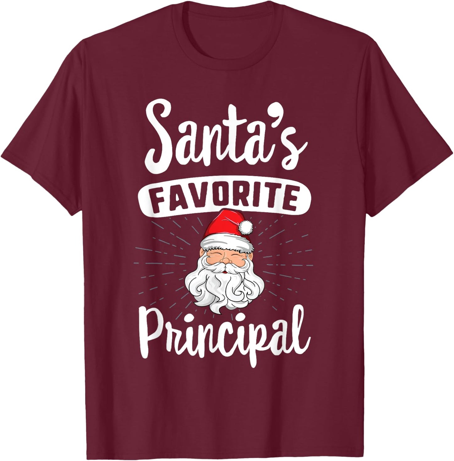 Santa's Favorite Principal Christmas School Gift T-Shirt - T-Shirt | Maroon