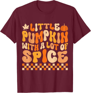 Little Pumpkin With a Lot of Spice Funny Thanksgiving Kids T-Shirt - T-Shirt | Maroon