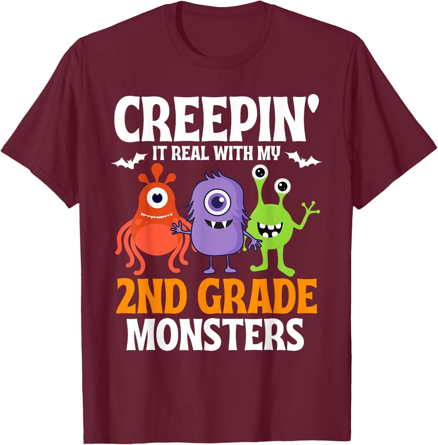 Creepin' It Real with My 2nd Second Grade Monsters Halloween T-Shirt - T-Shirt | Maroon
