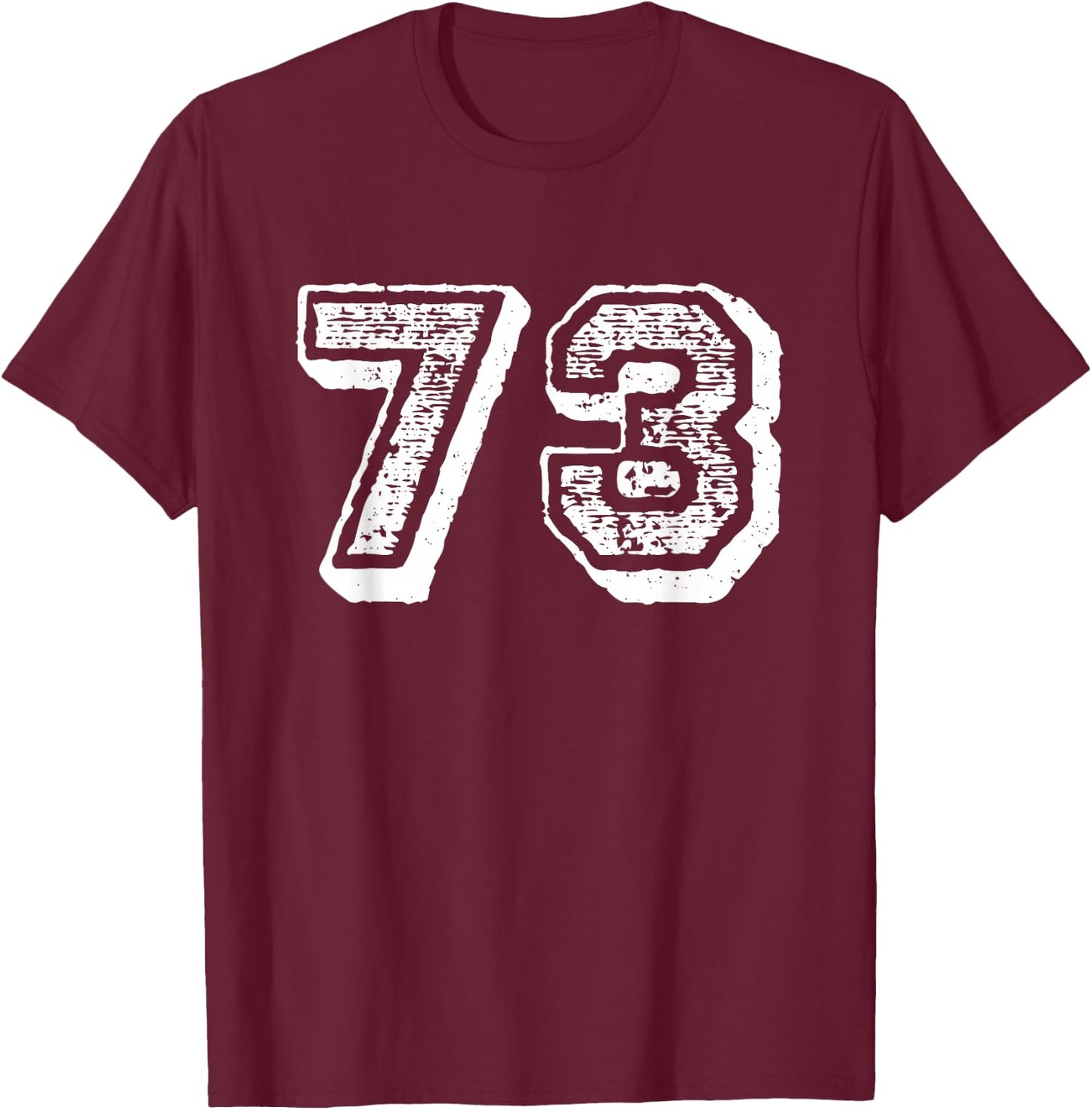 Number 73 Sports Jersey Player #73 Fan FRONT Print Vintage T-Shirt - T-Shirt | Maroon