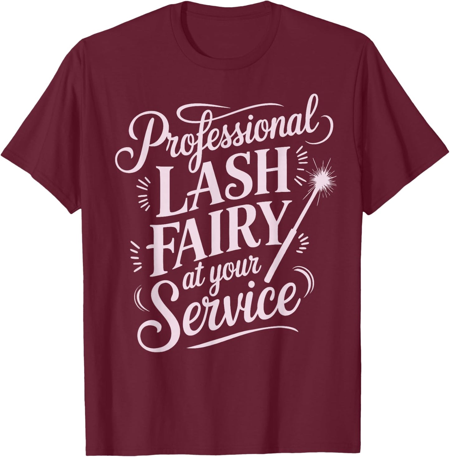 Lash Tech Lash Stylist Eyelash Artist Lash Fairy Lash Tech T-Shirt - T-Shirt | Maroon