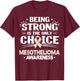 Mesothelioma Mesothelium Cancer Awareness T-Shirt - T-Shirt | Maroon