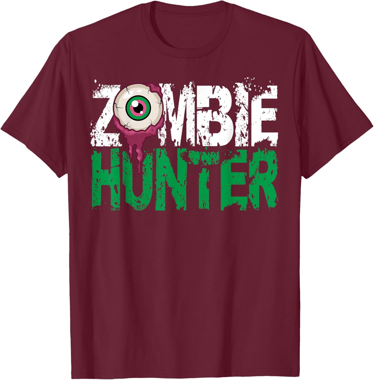 Zombie Hunter Halloween Shirt Cute with an Eye Hunting Gift T-Shirt - T-Shirt | Maroon