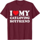 I Love My Cat-Loving Boyfriend Funny Girlfriend Valentines T-Shirt - T-Shirt | Maroon