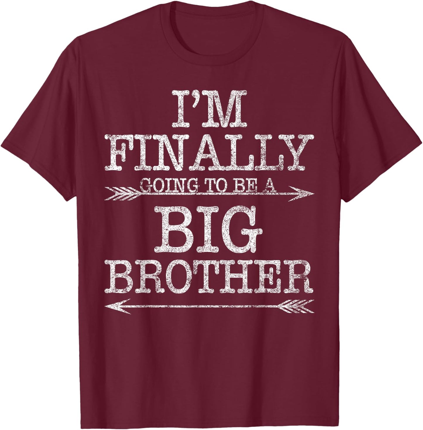 Older Brother Gift I Am Finally Going To Be A Big Brother T-Shirt - T-Shirt | Maroon