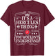 Hercules Name Its A Hercules Thing You Wouldn't Understand T-Shirt - T-Shirt | Maroon