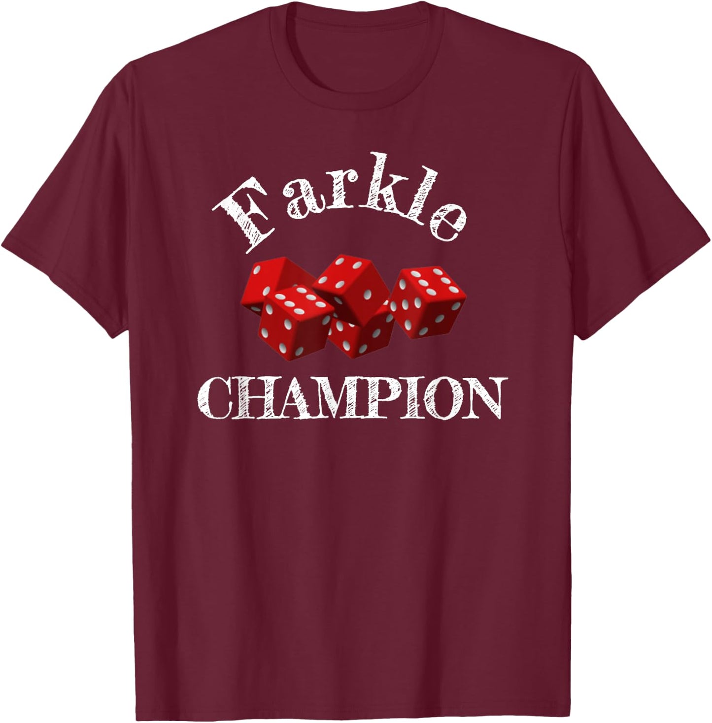 Farkle Champion Funny - Dice Funny Game Fun Champ T-Shirt - T-Shirt | Maroon