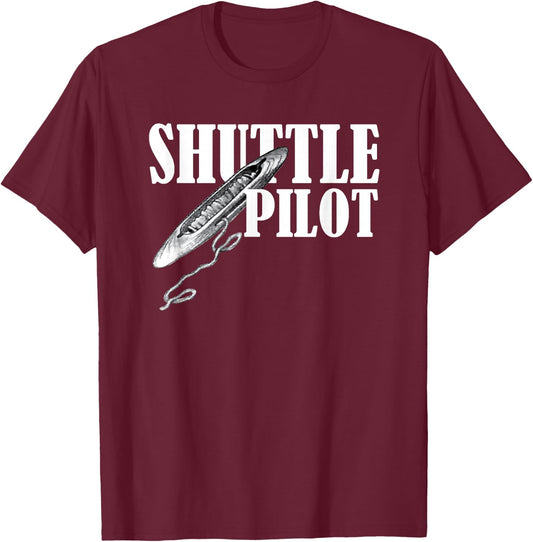 Hand Weaver Weaving Gift Shuttle Pilot Shirt T-Shirt - T-Shirt | Maroon