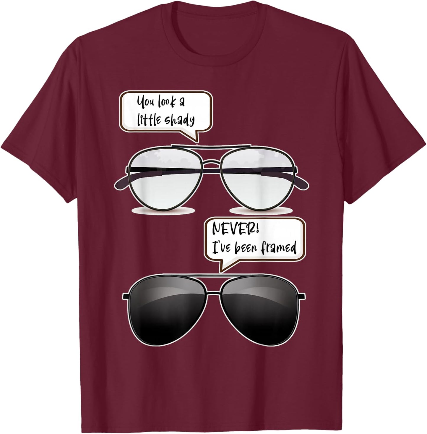 Optician Shady Or Framed Funny Optometry T-Shirt - T-Shirt | Maroon