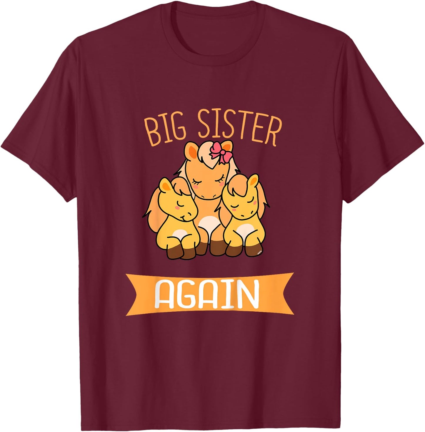 Big Sister Again Cute Horse Siblings T-Shirt - T-Shirt | Maroon