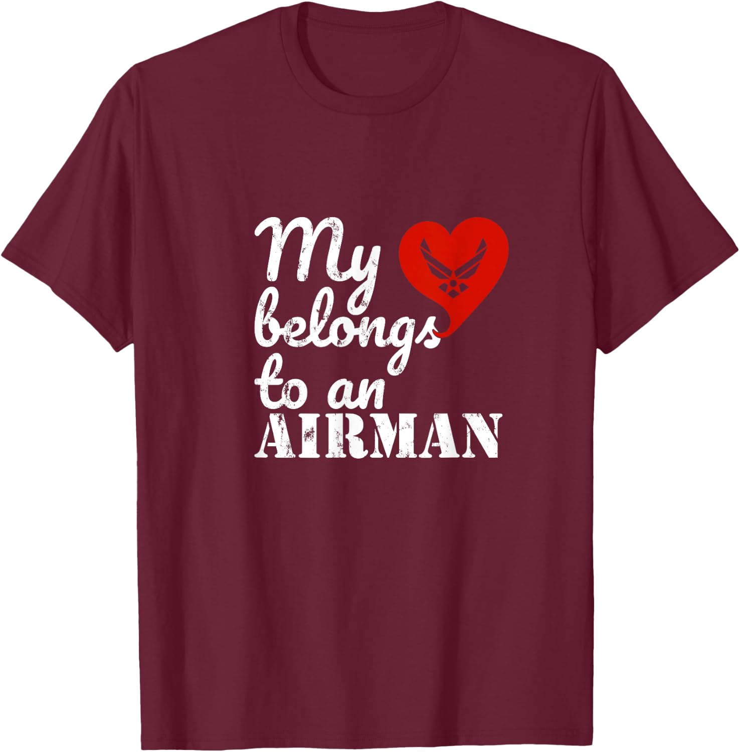 My Heart Belongs to an Airman T-Shirt - T-Shirt | Maroon