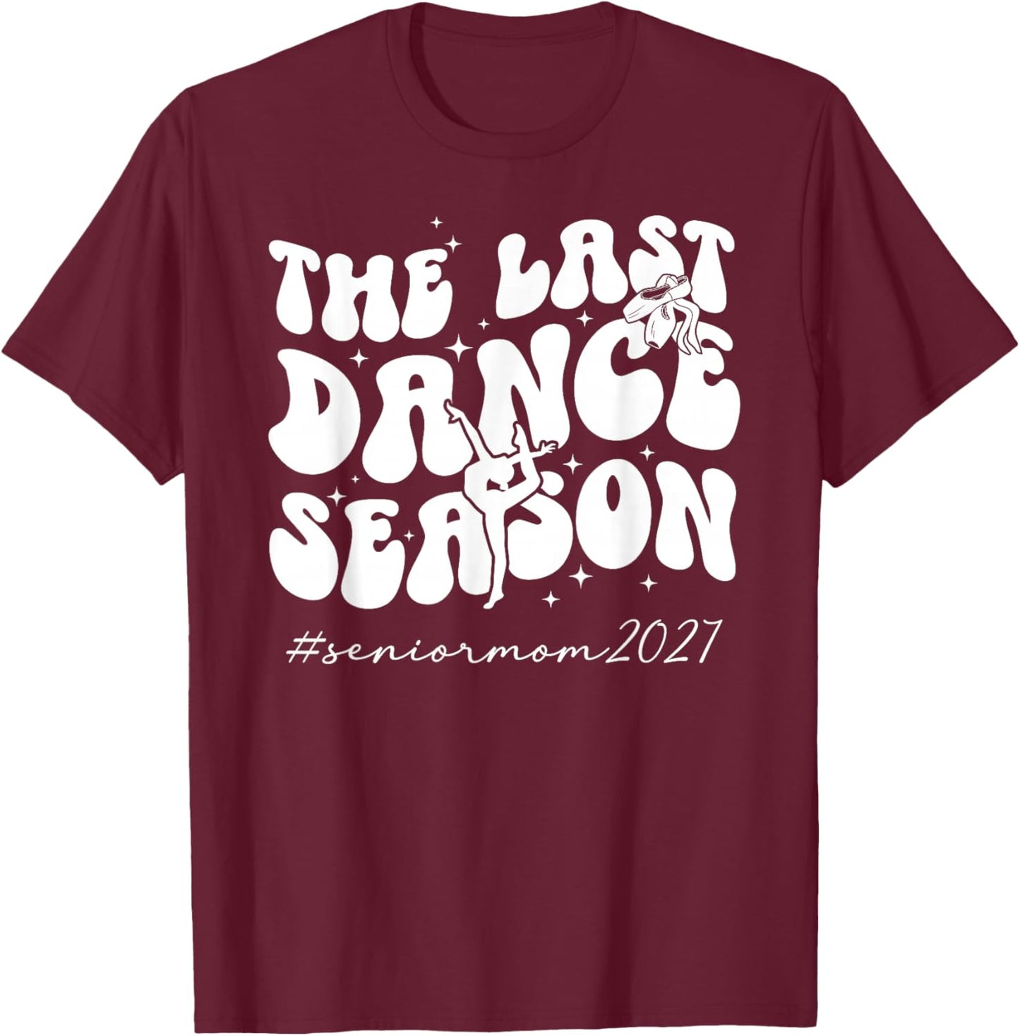 Groovy Dance Senior Mom of A Senior Dancer Mama 2027 T-Shirt - T-Shirt | Maroon